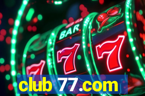 club 77.com